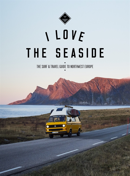 I Love The Seaside - Northwest Europe - Updated Edition